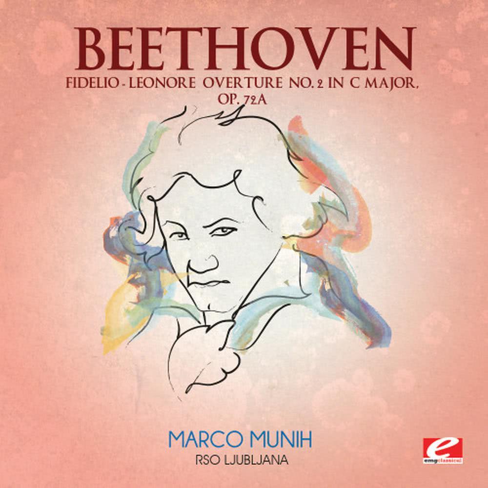 "Fidelio" Leonore Overture No. 2 in C Major, Op. 72a