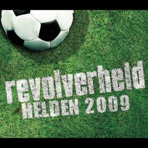 收聽Revolverheld的Helden 2009歌詞歌曲