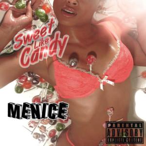 收聽Menice的Sweet Like Candy (Radio Edit|Explicit)歌詞歌曲