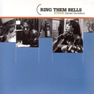 Ethan Daniel Davidson的專輯Ring Them Bells