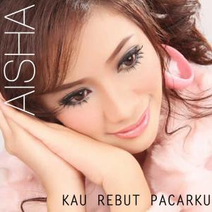 Dengarkan Kau Rebut Pacarku lagu dari Aisha dengan lirik