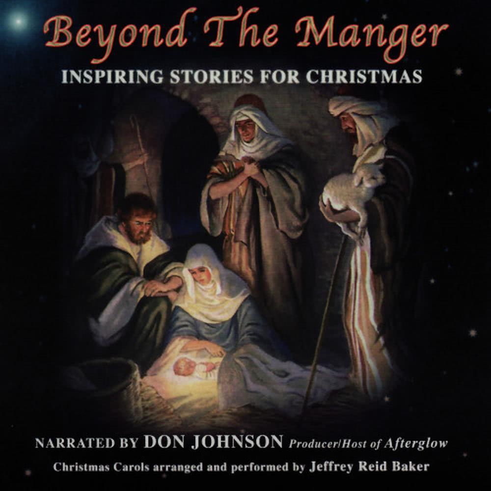 Beyond the Manger : Inspring Stories for Christmas