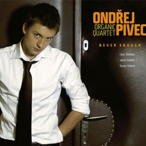 收聽Ondřej Pivec Organic Quartet的Never Enough歌詞歌曲