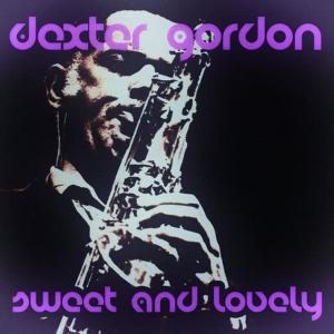 收聽Gordon, Dexter的Three O'clock in the Morning歌詞歌曲