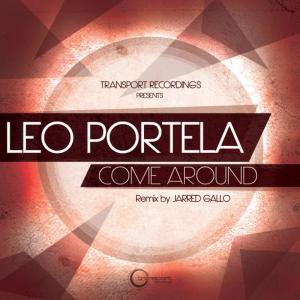 ดาวน์โหลดและฟังเพลง Come Around (Jarred Gallo Underground Mix) พร้อมเนื้อเพลงจาก Leo Portela