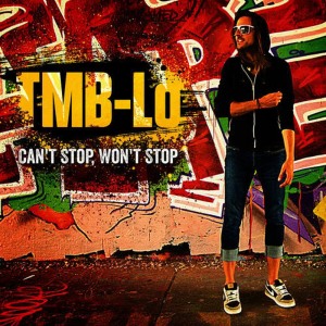 TMB-Lo的專輯Can't Stop, Won't Stop