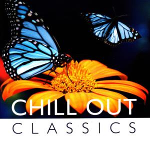อัลบัม Chill Out - Classics ศิลปิน Global Journey Orchestra