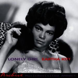 ดาวน์โหลดและฟังเพลง Lonely Girl พร้อมเนื้อเพลงจาก Eartha Kitt