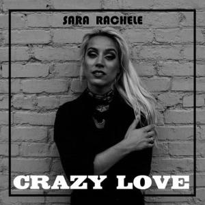 收聽Sara Rachele的Crazy Love歌詞歌曲