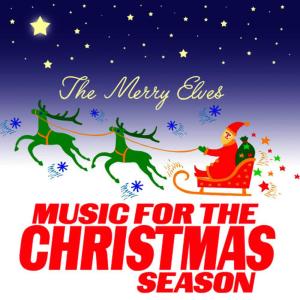 收聽The Merry Elves的The 12 Days of Christmas歌詞歌曲