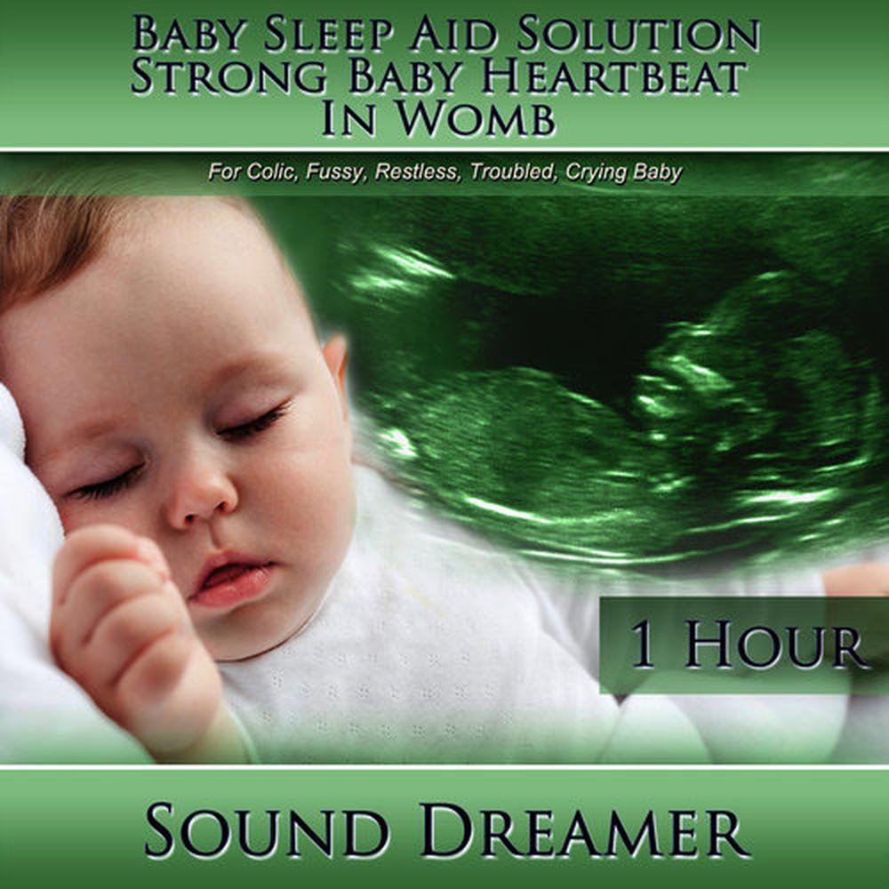 Strong Baby Heartbeat in Womb (Baby Sleep Aid Solution) [For Colic, Fussy, Restless, Troubled, Crying Baby] [60 Minutes]