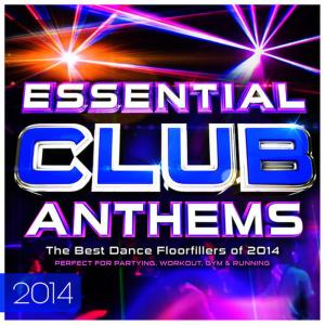 DJ's International的專輯Essential Club Anthems 2014 - The Best Dancefloor Fillers for 2014 (Deluxe Digital Dance Edition)