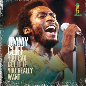 收聽Jimmy Cliff的You Can Get It If You Really Want歌詞歌曲