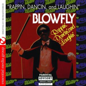 อัลบัม Rappin', Dancin', and Laughin' ศิลปิน Blowfly