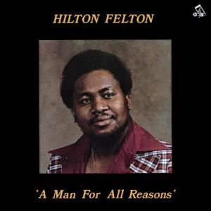 Hilton C. Felton, Jr.的專輯A Man for All Reasons