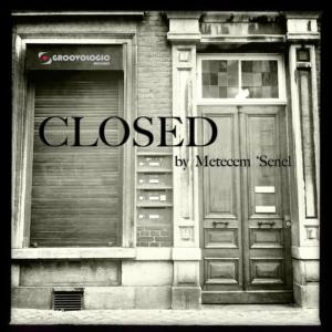 ดาวน์โหลดและฟังเพลง Closed (Original Mix) พร้อมเนื้อเพลงจาก Metecem Senel