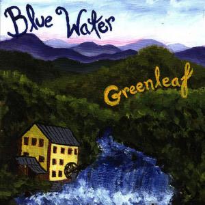 ดาวน์โหลดและฟังเพลง Blue Water พร้อมเนื้อเพลงจาก Alan Greenleaf