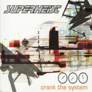 อัลบัม Crank The System ศิลปิน Superheist