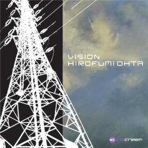 ดาวน์โหลดและฟังเพลง Vision พร้อมเนื้อเพลงจาก Hirofumi Ohta