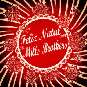 收聽The Mills Brothers的Santa Claus Is Comin' to Town歌詞歌曲