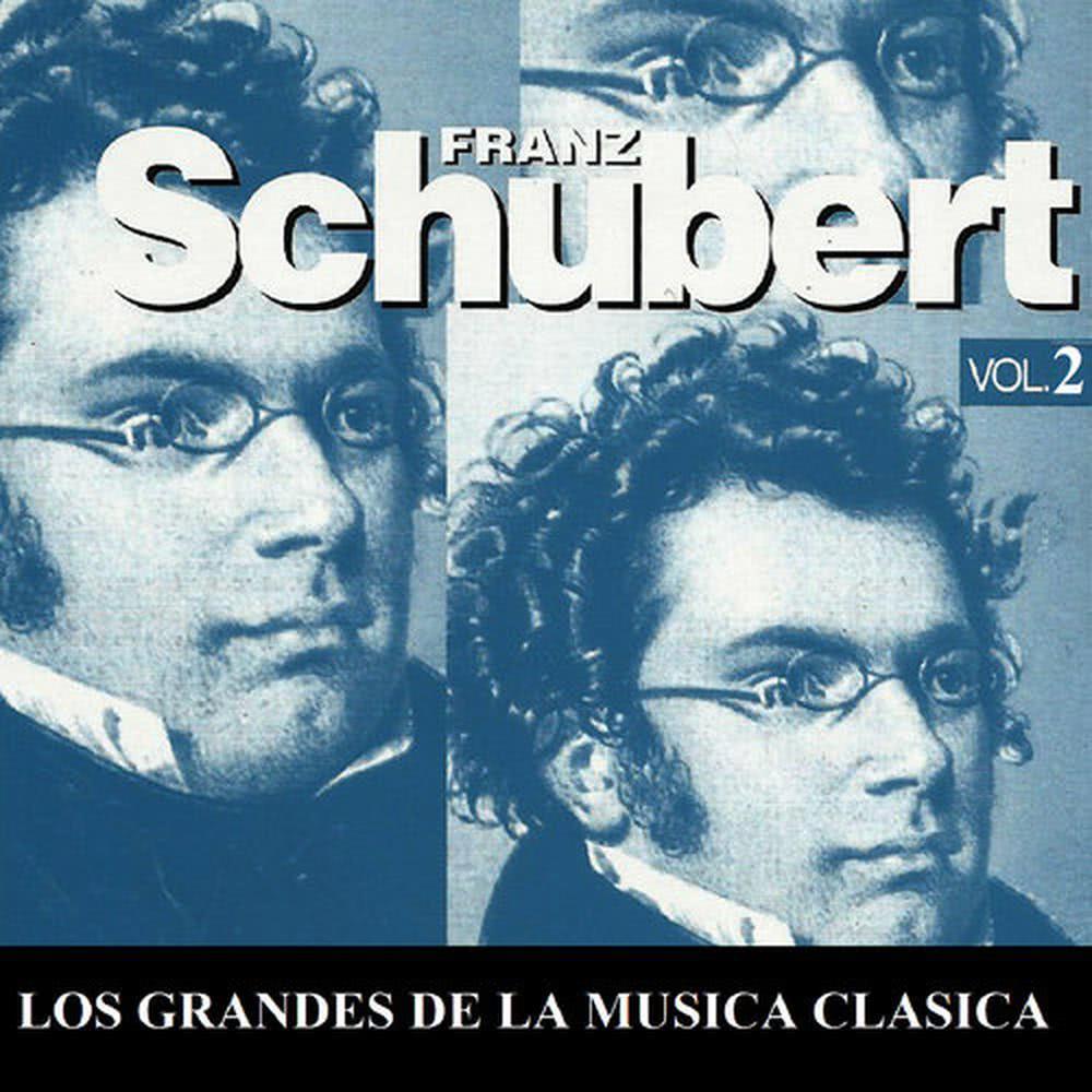 Los Grandes de la Musica Clasica - Franz Schubert Vol. 2