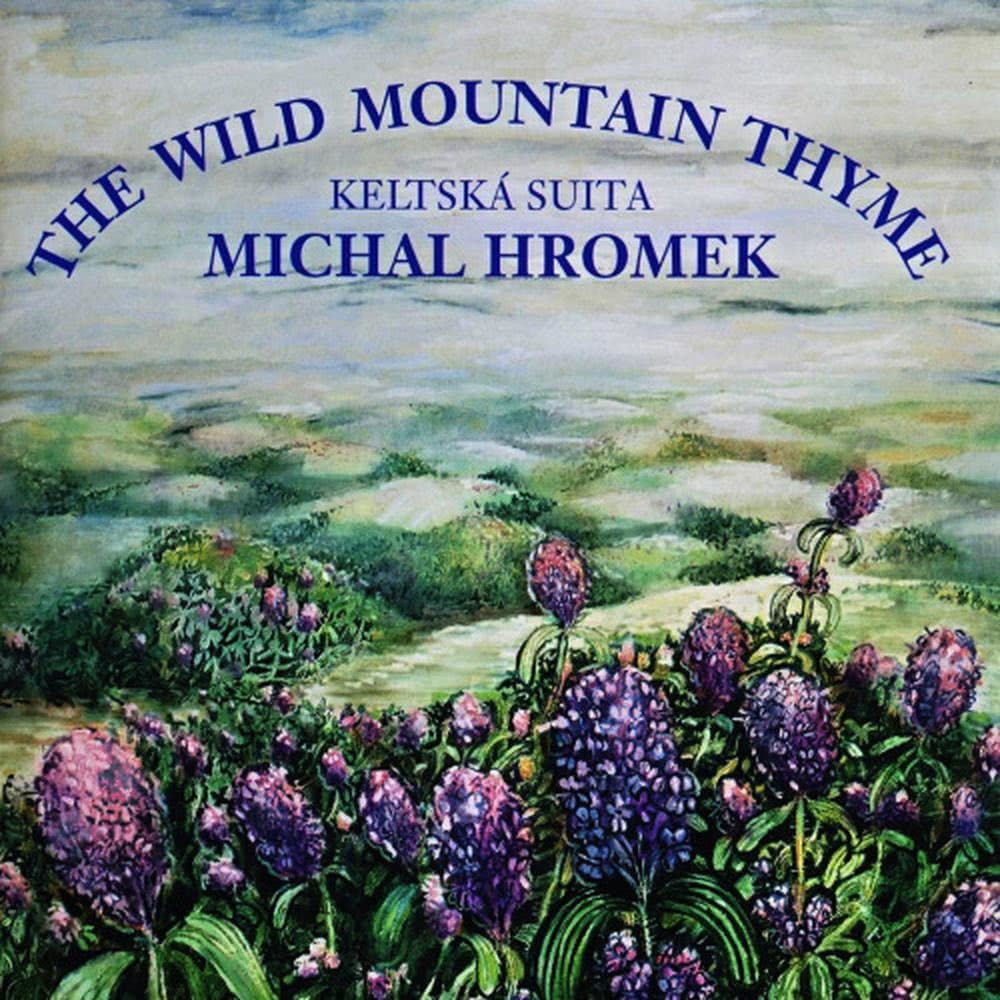 The Wild Mountain Thyme # 3
