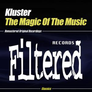 收聽Kluster的The Magic Of The Music (Original Mix)歌詞歌曲