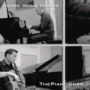 ดาวน์โหลดและฟังเพลง More Than Words พร้อมเนื้อเพลงจาก The Piano Guys