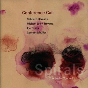 อัลบัม Spirals: The Berlin Concert ศิลปิน Conference Call