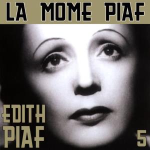 收聽Edith  Piaf的Les Daux Copains歌詞歌曲