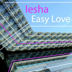 ดาวน์โหลดและฟังเพลง Easy Love [Mix 1] (Mix 1) พร้อมเนื้อเพลงจาก Iesha
