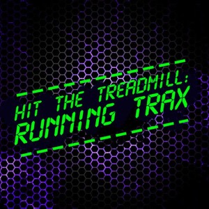 Hit Running Trax的專輯Hit the Treadmill: Running Trax