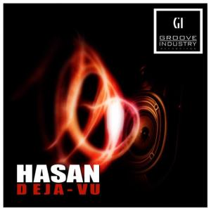 收聽Hasan的Deja-Vu (Original Mix)歌詞歌曲