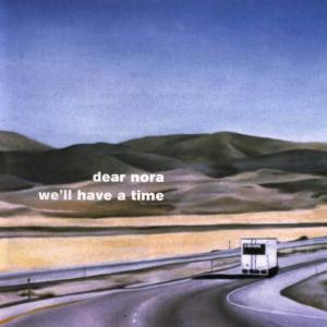 收聽Dear Nora的Early to Bed歌詞歌曲