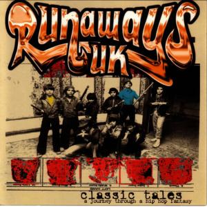 อัลบัม Classic Tales - A Journey Through A Hip Hop Fantasy ศิลปิน Runaways UK