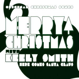 收聽Keely Smith的Here Comes Santa Claus歌詞歌曲