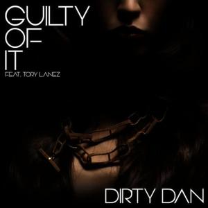 Dirty Dan的專輯Guilty of It