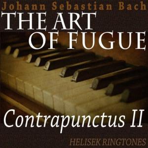 收聽Helisek Ringtones的Bach: The Art of Fugue, BWV 1080: Contrapunctus 2, Johann Sebastian Bach歌詞歌曲