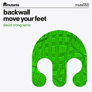 ดาวน์โหลดและฟังเพลง Move Your Feet(David Vrong Remix) พร้อมเนื้อเพลงจาก Backwall