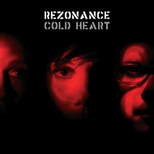 收聽Rezonance的Cold Heart (Single Version)歌詞歌曲