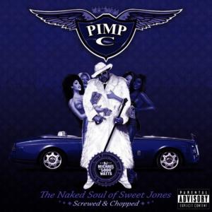 Album The Naked Soul of Sweet Jones (Screwed) from Pimp C