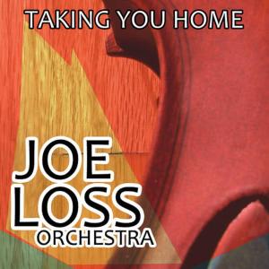 Joe Loss Orchestra的專輯Taking You Home