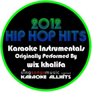 收聽Karaoke All Hits的Roll Up (Originally Performed By Wiz Khalifa) (Karaoke Instrumental)歌詞歌曲