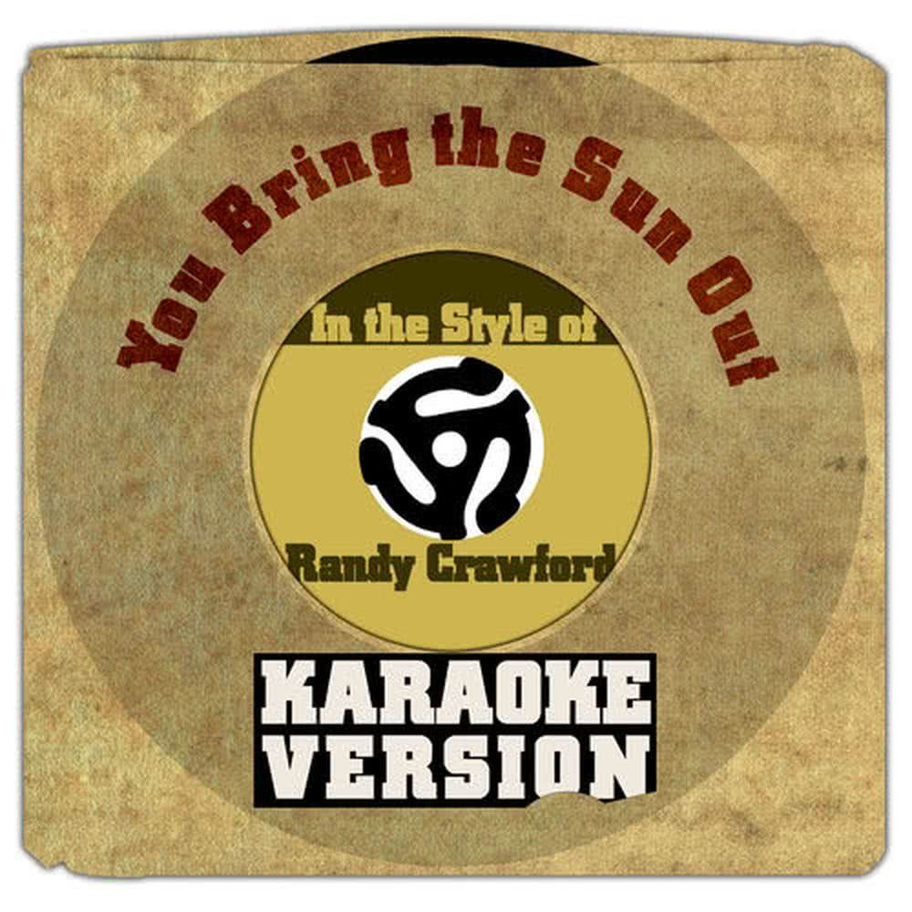 You Bring the Sun Out (Karaoke Version)