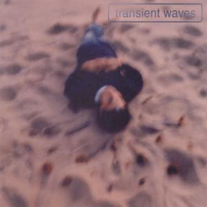 Transient Waves的專輯Transient Waves