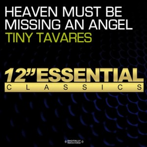 ดาวน์โหลดและฟังเพลง Heaven Must Be Missing An Angel พร้อมเนื้อเพลงจาก Tiny Tavares