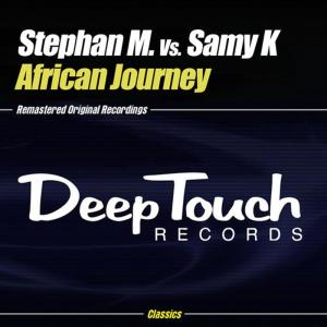 ดาวน์โหลดและฟังเพลง African Journey (Stephan M. Native Mix) พร้อมเนื้อเพลงจาก Stephan M.
