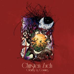 收聽Christen Zuch的Change is Coming歌詞歌曲