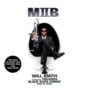 收聽Will Smith introducing TRÂ-KNOX的MIB2 Remix (Album Version)歌詞歌曲