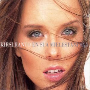 收聽Kirsi Ranto的En Sua Mielestäni Saa歌詞歌曲